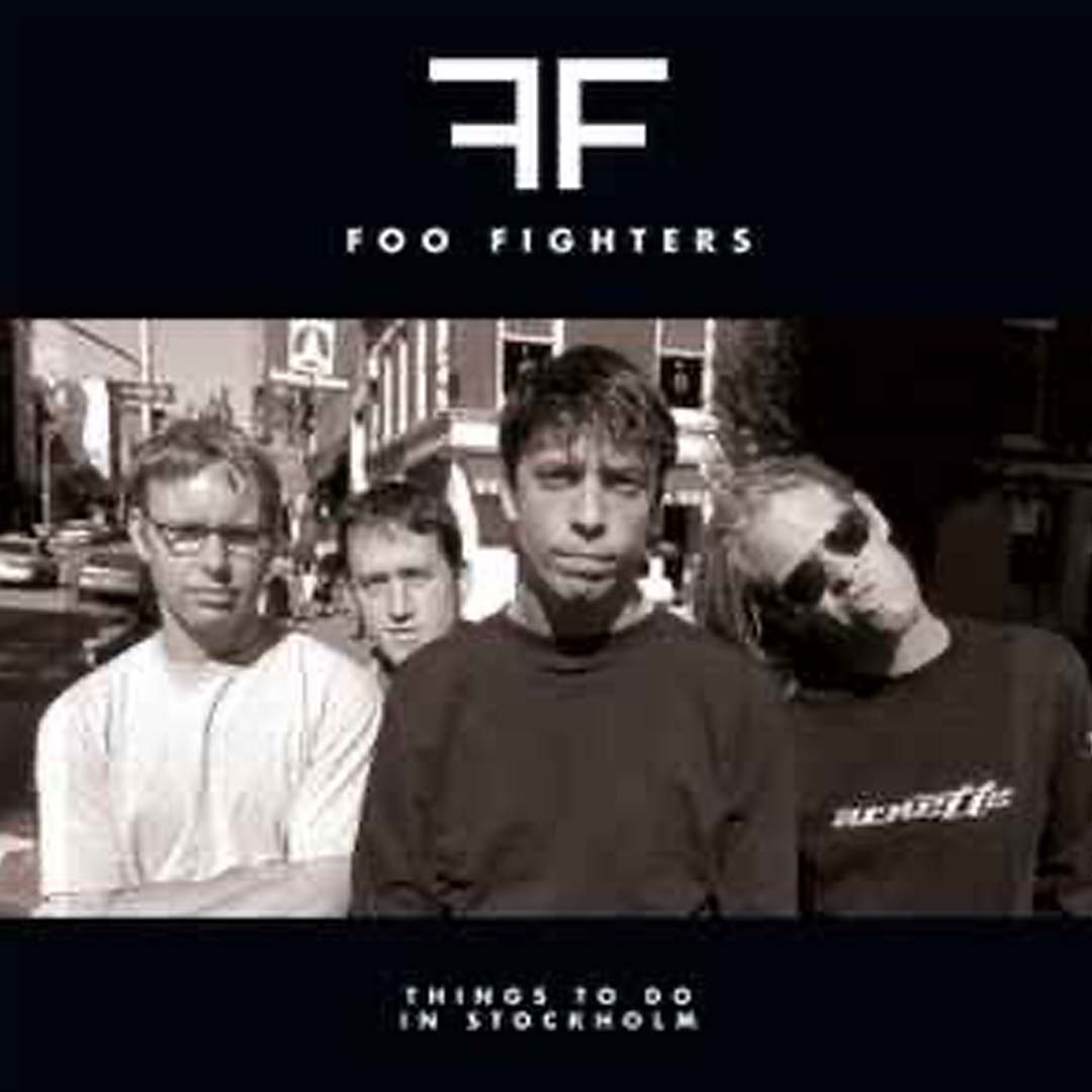 Foo Fighters LP - Things To Do In Stockholm