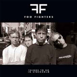 Foo Fighters LP - Things To Do In Stockholm