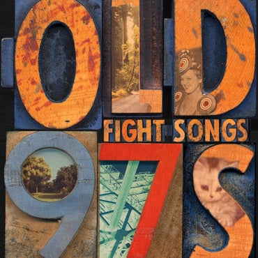 Old 97s LP Vinyl Record - Fight Songs (Deluxe Edition)